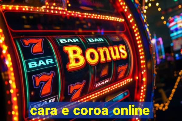 cara e coroa online